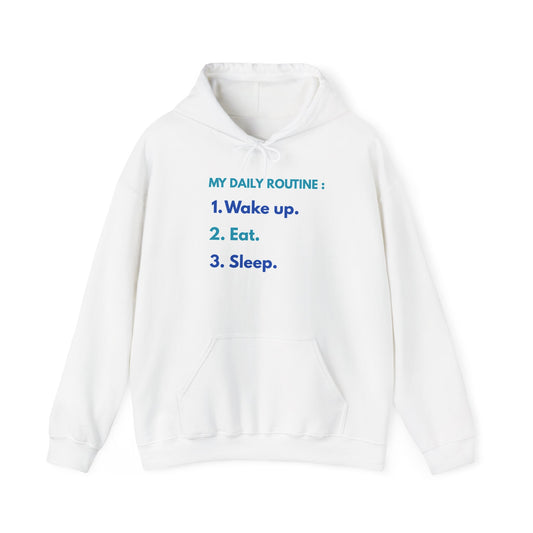 Daily Routine Hoodie.